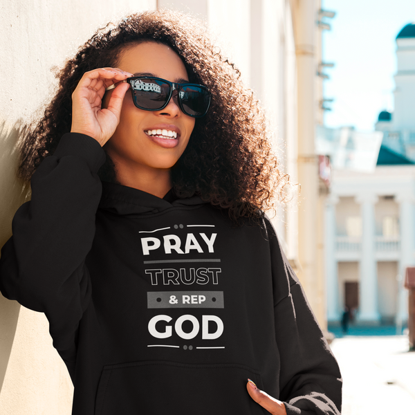 Pray Trust & Rep God Hoodie